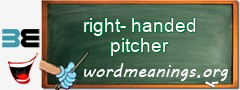 WordMeaning blackboard for right-handed pitcher